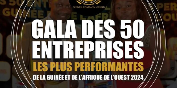 15ème édition du Gala des 50 Entreprises les plus performantes de la Guinée : La liste des entreprises nominées pour la PALME D&rsquo;OR DE L&rsquo;ENTREPRISE